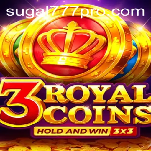 Discovering 3RoyalCoins: An Exciting Adventure with SUGAL777