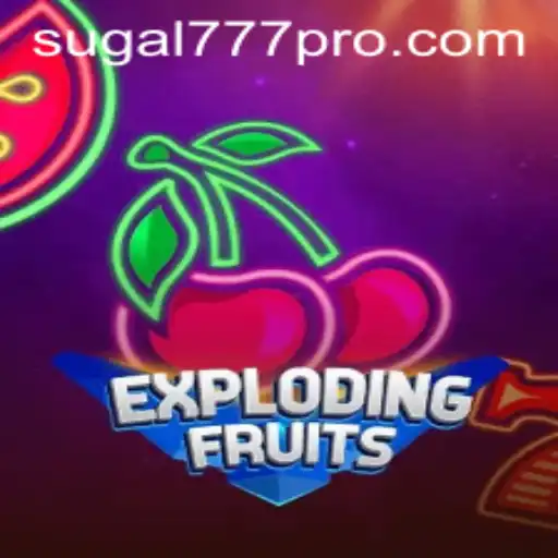 Dive into the Explosive World of ExplodingFruits: A Game Changer with SUGAL777