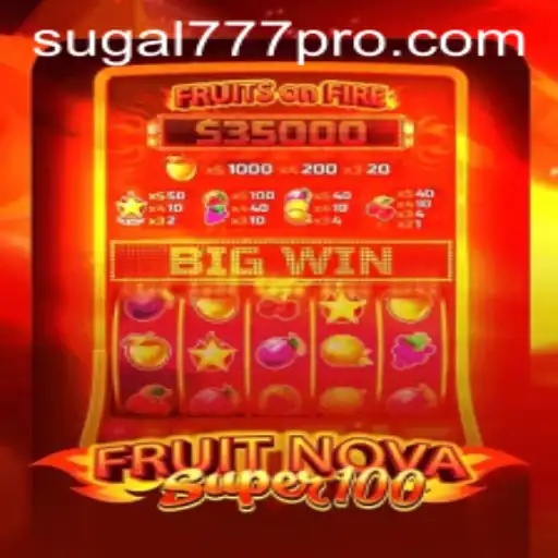 Exploring the Exciting World of FruitNovaSuper100: A Thrilling Game Adventure