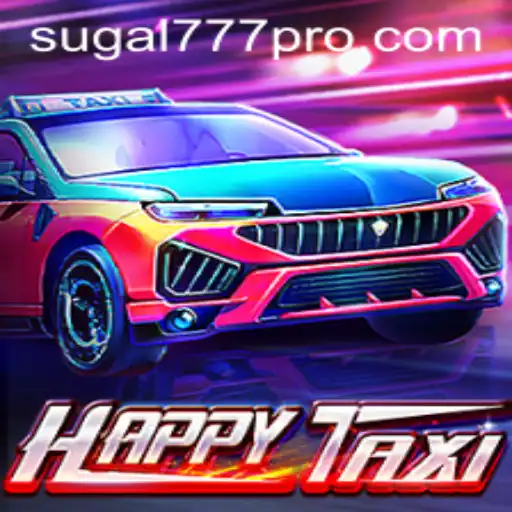 Unlocking the Joy of HappyTaxi: A Thrilling Ride into the World of SUGAL777