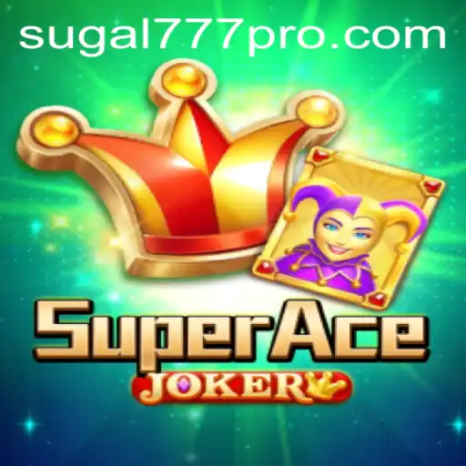 Unveiling SuperAceJoker: Gaming Revolution with SUGAL777
