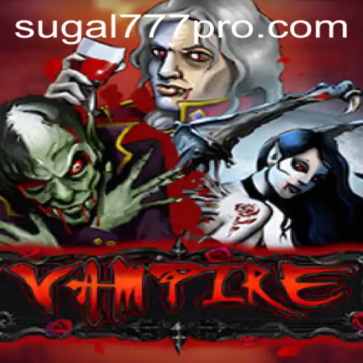 Exploring the Thrilling World of Vampire with SUGAL777